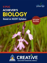 Achiever's Biology (Based on NCERT Syllabus) Study Materia – II PUC