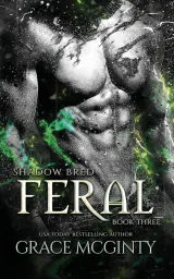 Feral: Shadow Bred: Book 3