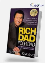 Rich Dad Poor Dad: What the Rich Teach Their Kids About Money That the Poor and Middle Class Do Not!