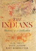 The Indians : Histories of a Civilization