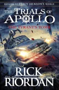 The Tyrant's Tomb : The Trials of Apollo