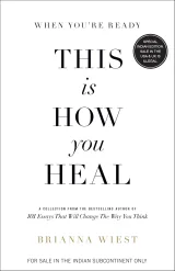 When You're Ready, This is How You Heal