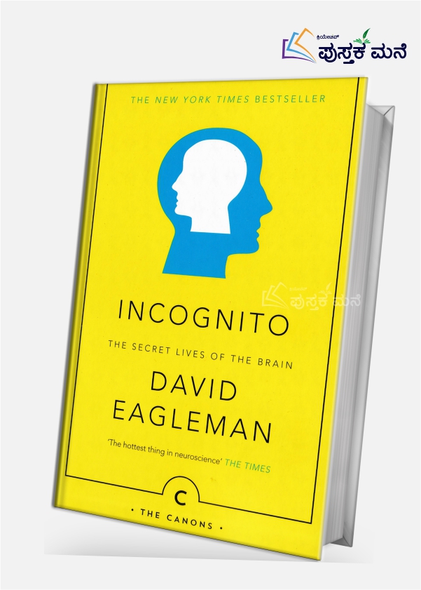Incognito : The Secret Lives Of The Brain