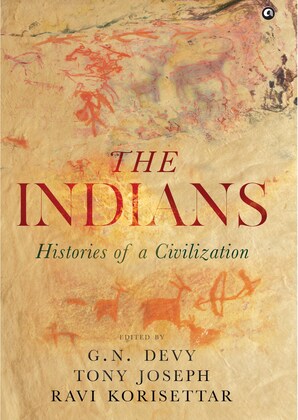 The Indians : Histories of a Civilization
