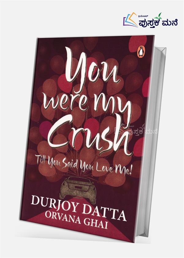 You Were My Crush : Till You Said You Love Me
