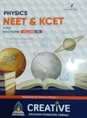PHYSICS NEET & KCET - II PUC SOLUTIONS VOLUME 10